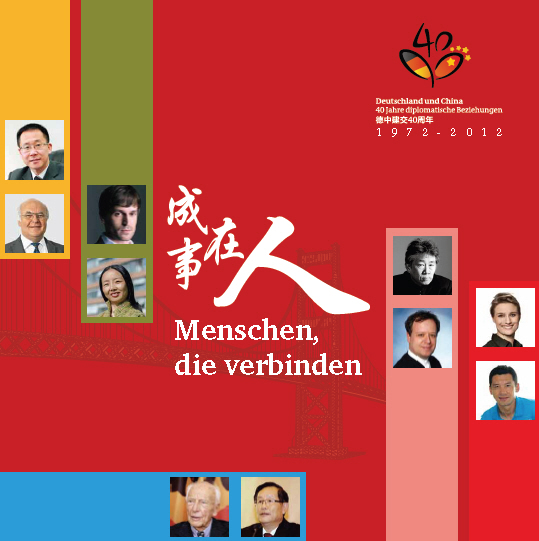 1 9 7 2 – 2 0 1 2 Deutschland und China 40 Jahre diplomatische Beziehungen